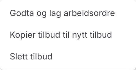 Menyen Flere handlinger med Godta og lag arbeidsordre